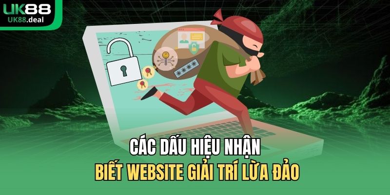Nhận Diện UK88 Link Giả | Cách Kiểm Tra Website Cá Cược 2 Các dấu hiệu nhận biết website giải trí lừa đảo