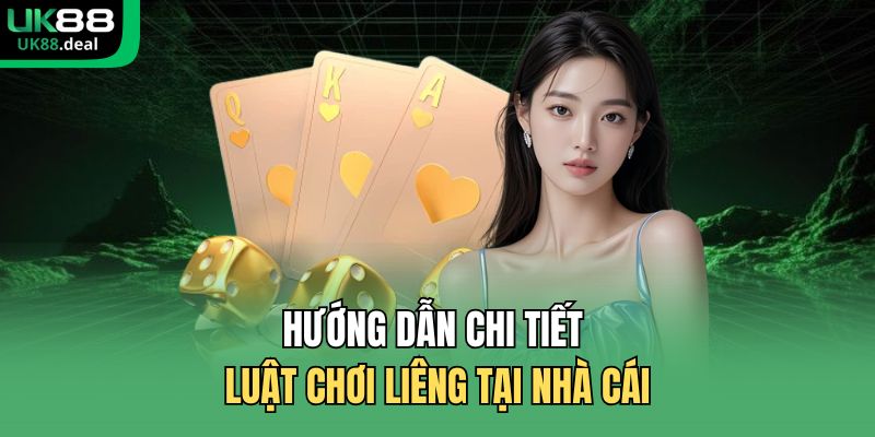 Liêng Online UK88 – Chi Tiết Luật Chơi Và Mẹo Chơi Hay 2 Hướng dẫn chi tiết luật chơi liêng tại nhà cái