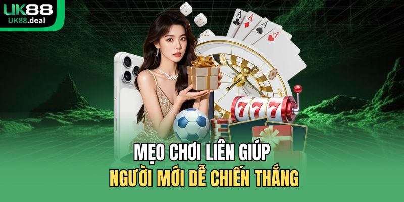 Liêng Online UK88 – Chi Tiết Luật Chơi Và Mẹo Chơi Hay 3 Mẹo chơi liên giúp người mới dễ chiến thắng